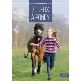 70 Jeux à Poney Vigot : Amusez-vous en équitation !